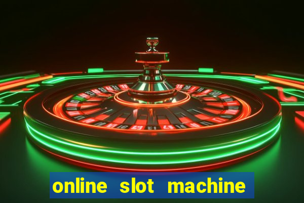 online slot machine games real money